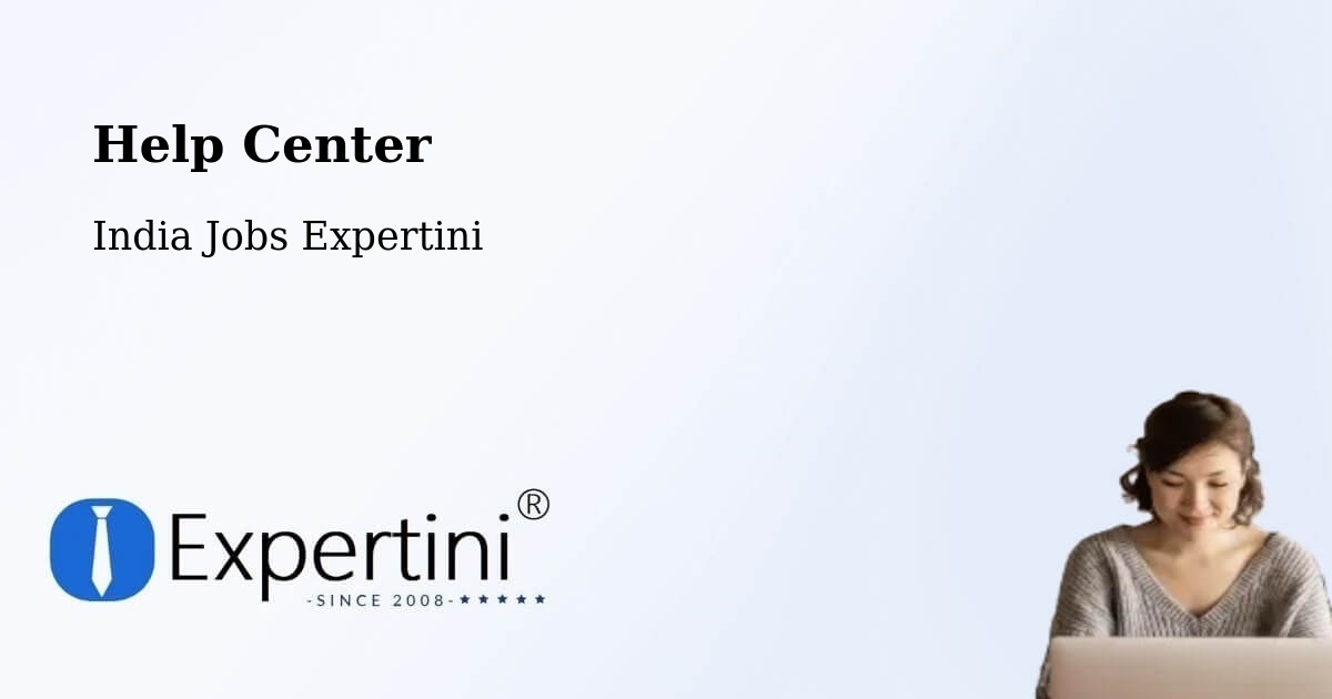 Help Center – Kanuru - India Jobs Expertini